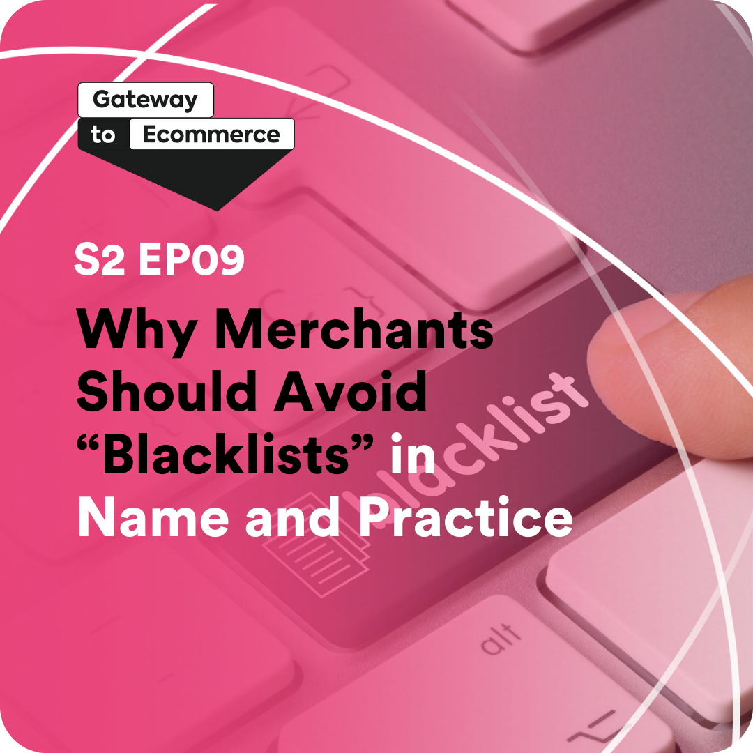 Why Merchants Should Avoid “Blacklists” in Name and Practice