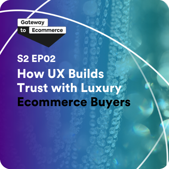 Luxury Brands: Earning Trust With UX