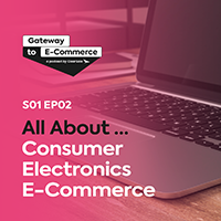 S01EP01 - What Is Gateway To E-commerce?